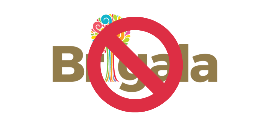 Brigala has been Canceled!